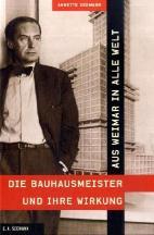 Aus Weimar in alle Welt.Die Bauhausmeister und ihre Wirkung © Seemann