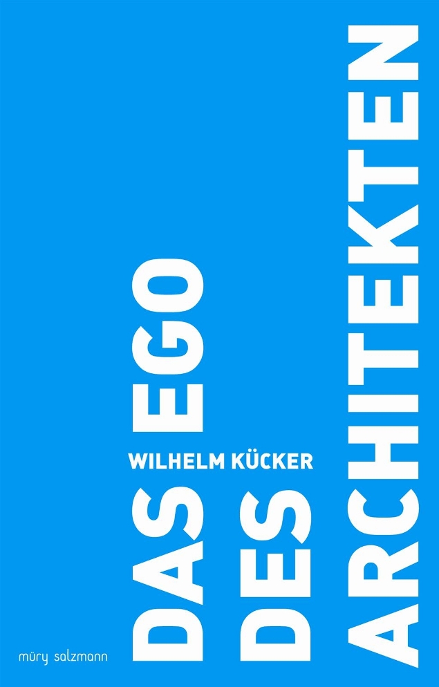 Ego des Architekten © Cover Müry Salzmann Verlag