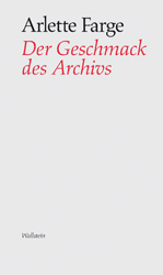 Der Geschmack des Archivs © Cover Wallenstein Verlag