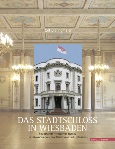Das Stadtschloss in Wiesbaden © Cover Schnell +  Steiner