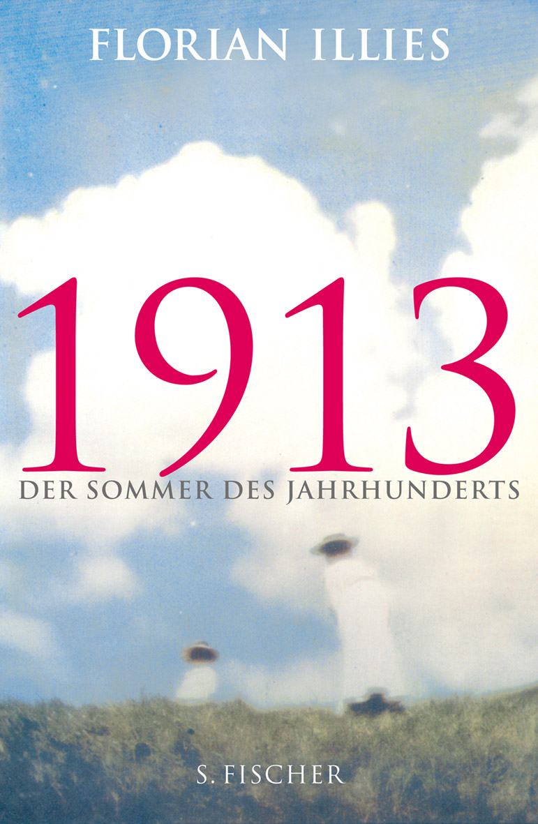 1913. Der Sommer des Jahrhunderts © Cover S. Fischer