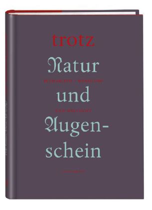 Trotz Natur und Augenschein © Cover Greven Verlag