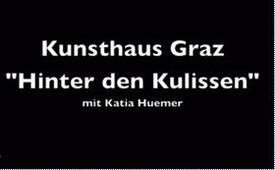 Hinter den Kulissen Kunsthaus Graz © Kunsthaus Graz