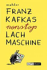 Kafkas nonstop Lachmaschine © Cover Reprodukt