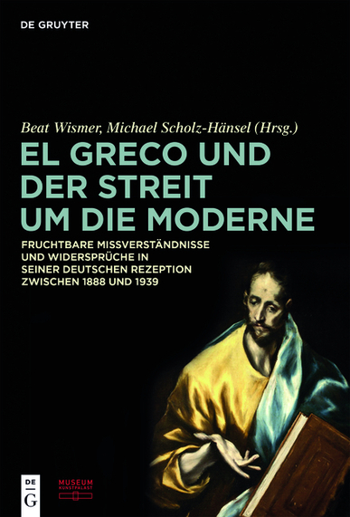 El Greco und der Streit um die Moderne © Cover DeGruyter