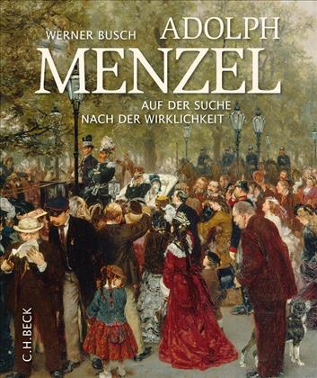 Adolph Menzel © Cover C.H. Beck