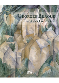 Georges Braque: Lyrik der Geometrie © Cover Hatje Cantz Verlag