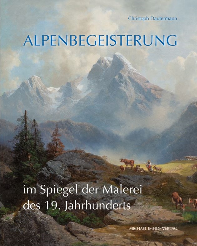 Alpenbegeisterung © Cover Imhof