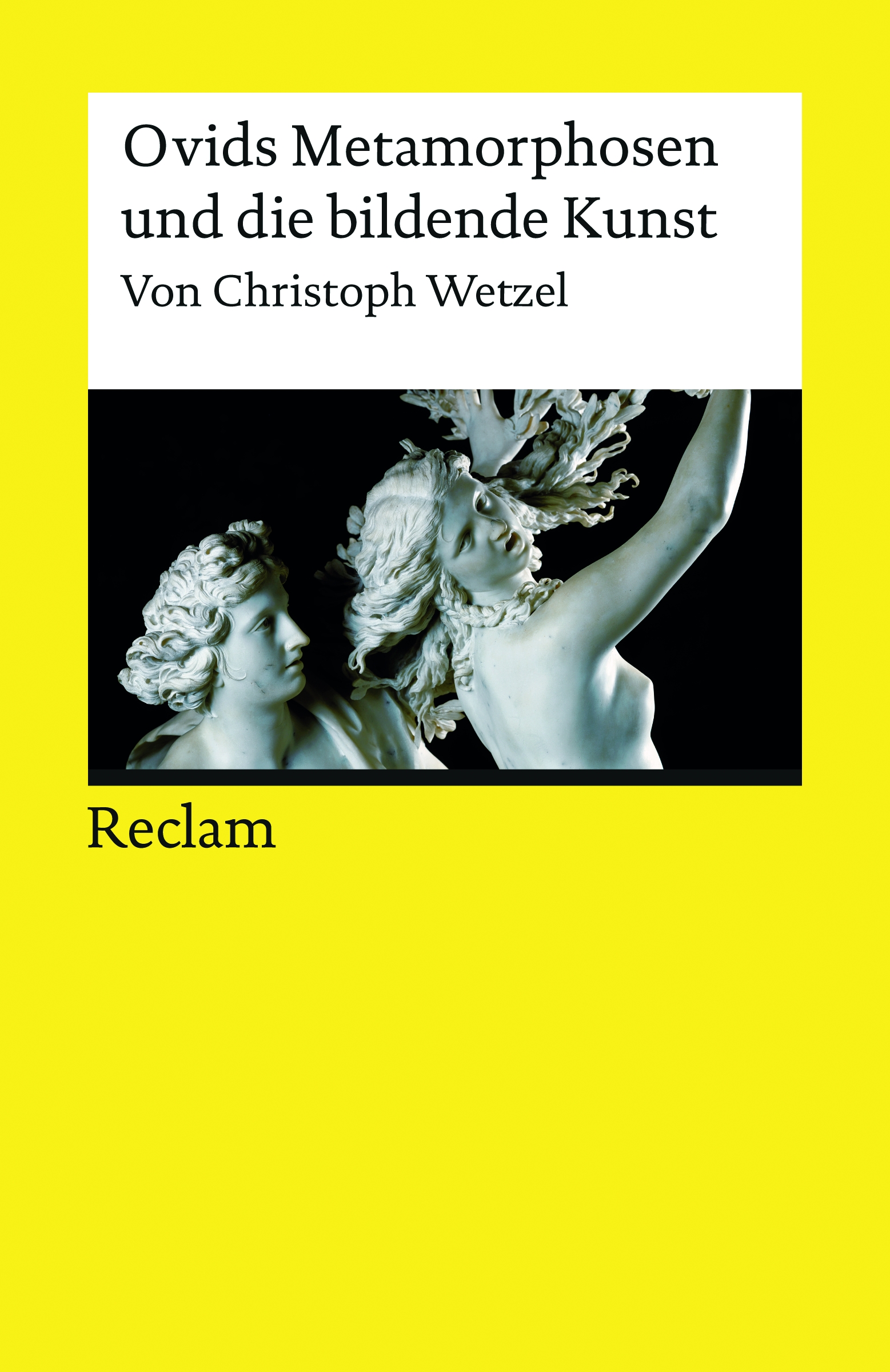 Ovids Metamorphosen und die bildende Kunst © Cover Reclam