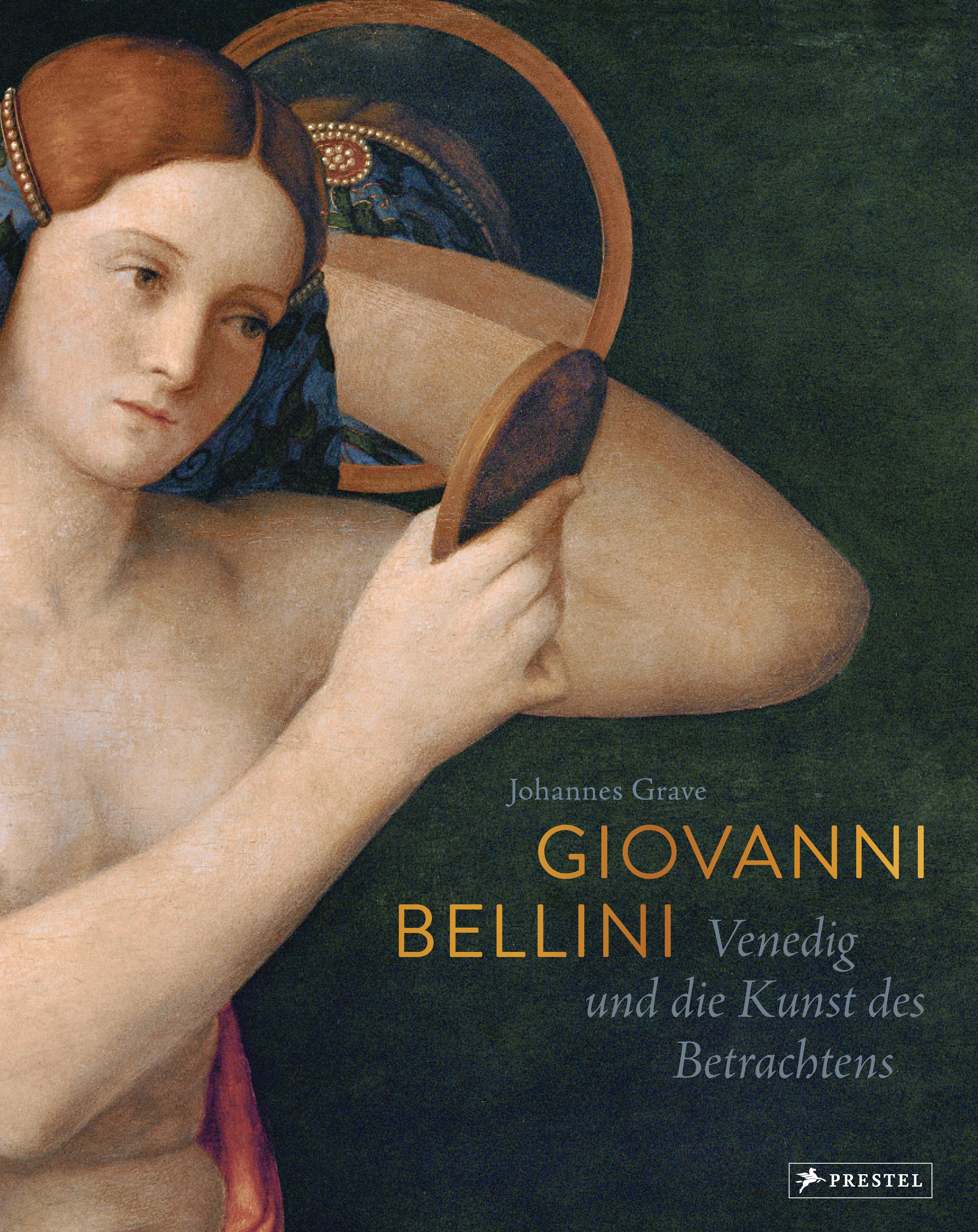 Johannes Grave: Giovanni Bellini © Cover Prestel