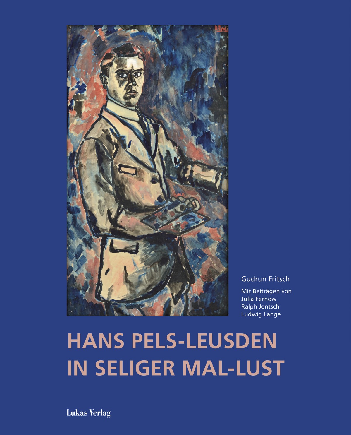 Hans Pels-Leusden. In seliger Mal-Lust © Cover Lukas Verlag