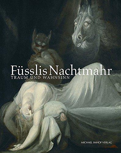 Füsslis Nachtmahr. Traum und Wahnsinn © Cover Michael Imhof Verlag